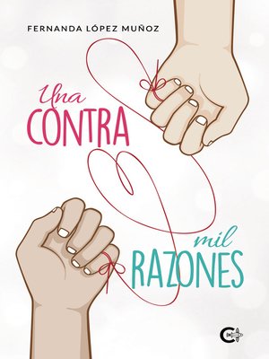 cover image of Una contra mil razones